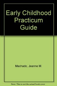 Early Childhood Practicum Guide