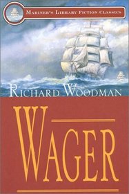 Wager (Mariner's Library Fiction Classics)