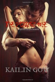 Devour Me (Master Chefs Series #1): an erotic contemporary romance about food, love, and travel (Volume 1)