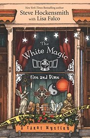 The White Magic Five and Dime (Tarot, Bk 1)
