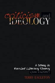 Criticism and Ideology: A Study in Marxist Literary Theory, New Edition