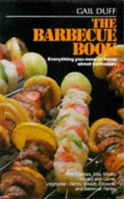 The Barbecue Book: Everything You Need to Know About Barbecues