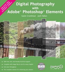 Digital Photography with Adobe Photoshop Elements (With CD)