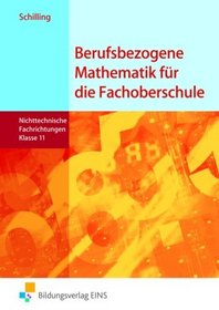 Berufsbezogene Mathematik fr die Fachoberschule-Klasse 11