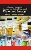 Laboratory Manual for Chemical and Bacterial Analysis of Water and Sewage