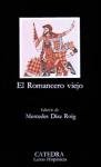 El romancero viejo (COLECCION LETRAS HISPANICAS) (Spanish Edition)