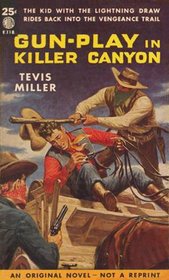 Gun-Play in Killer Canyon