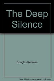 The Deep Silence