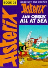 Asterix and Obelix All At Sea 35 (Classic Asterix Hardbacks)
