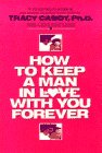 How to Keep a Man in Love With You Forever