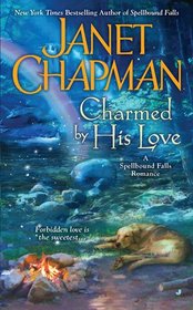 Charmed By His Love (Spellbound Falls, Bk 2)