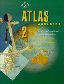 Atlas: Learning-Centered Communication (Workbook 2)