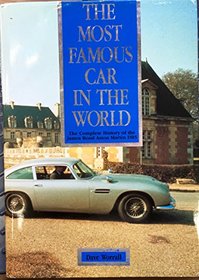 Most Famous Car in the World: Complete History of the James Bond Aston Martin DB5