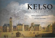 Kelso: History in Focus