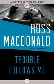 Trouble Follows Me (Chet Gordon, Bk 2)