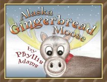 Alaska Gingerbread Moose