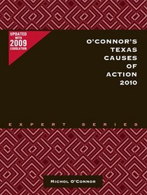 O'Connor's Texas Causes of Action 2010