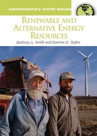 Renewable and Alternative Energy Resources: A Reference Handbook