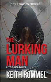 The Lurking Man: A Psychological Thriller (Thanatology)