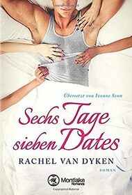 Sechs Tage ? sieben Dates (Curious Liaisons) (German Edition)