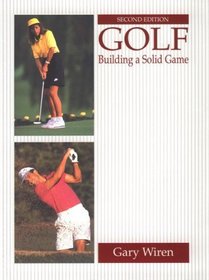 Golf: Building a Solid Game (2nd Edition)