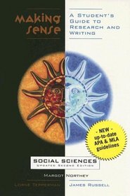 Making Sense: A Student's Guide to Research and Writing: Social Sciences