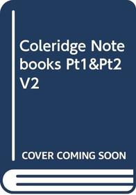 Coleridge Notebooks Pt1&Pt2 V2