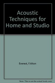 Acoustic Techniques for Home and Studio