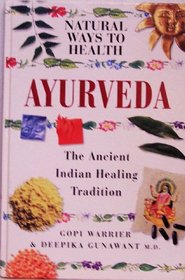 Natural ways to health: Ayurveda