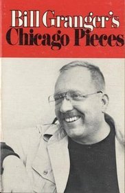 Chicago Pieces: A Collection of Stories That are Mostly True