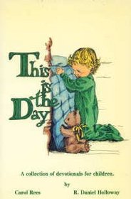 This is the Day:  A Collection of Devotionals for Children