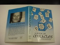 A BOOK OF MIRACLES (Hardback Edition)