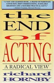 The End Of Acting            Cloth (Applause Acting Series)