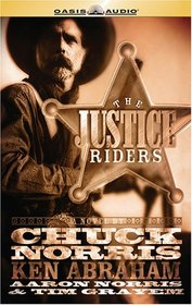 The Justice Riders (Justice Riders, Bk 1) (Audio CD) (Unabridged)