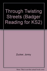 Through Twisting Streets (Badger Reading for KS2)