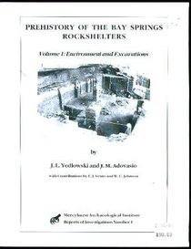 Environment and Excavations (Prehistory of the Bay Springs Rockshelters, Volume 1)