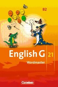 English G 21 B2. 6. Schuljahr. Wordmaster