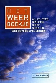 Het weerboekje Alles over wolken, weer, wind en weersvoorspellingen