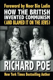 How the British Invented Communism (And Blamed It on the Jews)