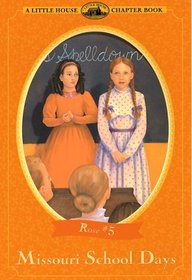 Missouri School Days (Little House Chapter Book)