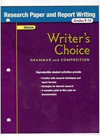 Writer's Choice, Grammar and Composition, Grades 9-12: Research Paper and Report Writing
