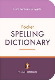 The Penguin Pocket Spelling Dictionary (Penguin Reference)