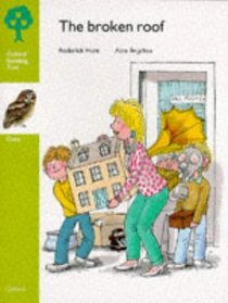 Oxford Reading Tree: Stage 7: Owls Storybooks: Broken Roof (Oxford Reading Tree)