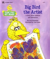 Big Bird The Artist (Sesame Street Get Ready)