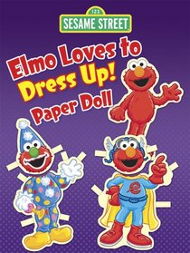 Sesame Street Elmo Loves to Dress Up! Paper Doll (Sesame Street Paper Doll)