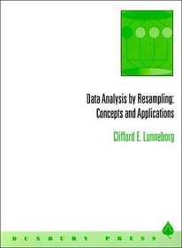 Data Analysis by Resampling: Concepts and Applications