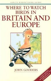 Where to Watch Birds in Britain and Europe (Where to Watch Birds)