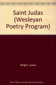 Saint Judas (Wesleyan Poetry Program)