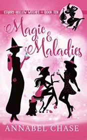 Magic & Maladies (Starry Hollow Witches)