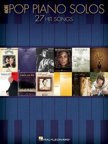 More Pop Piano Solos: 27 Hit Songs (Piano Solo Songbook)